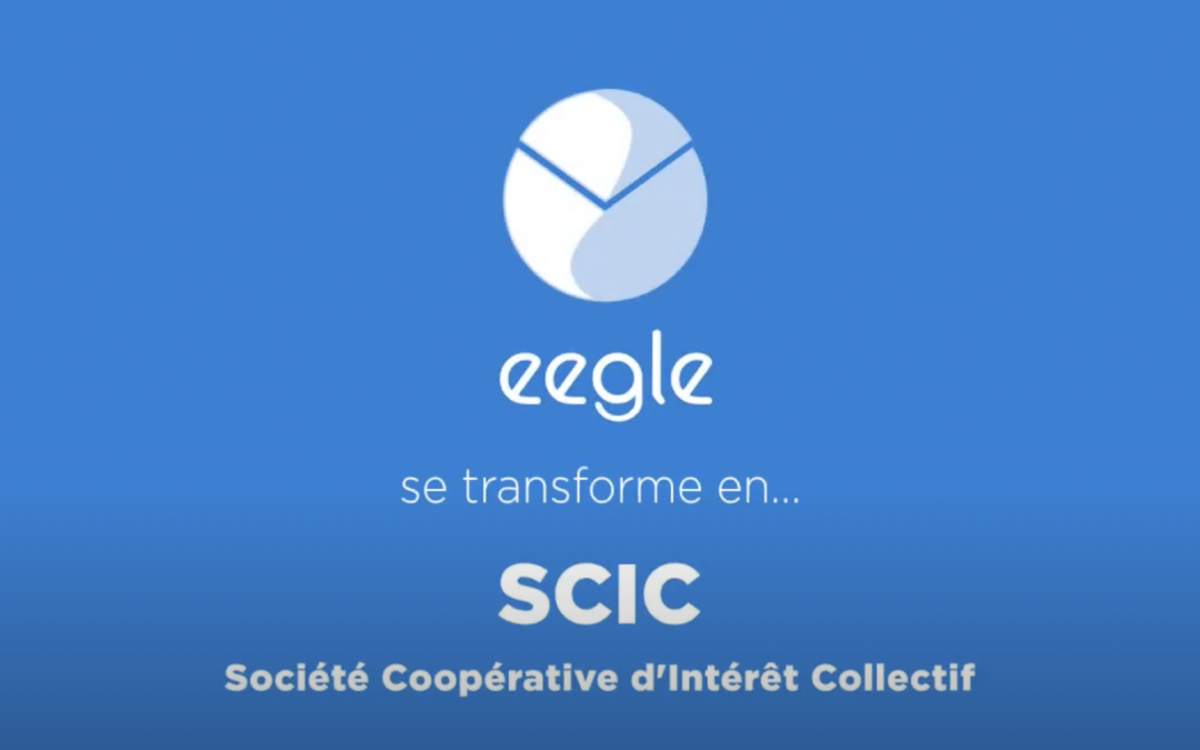 EEGLE se transforme en SCIC